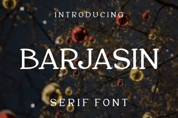 Barjasin: A Serif Font for Elegant Editorial Design